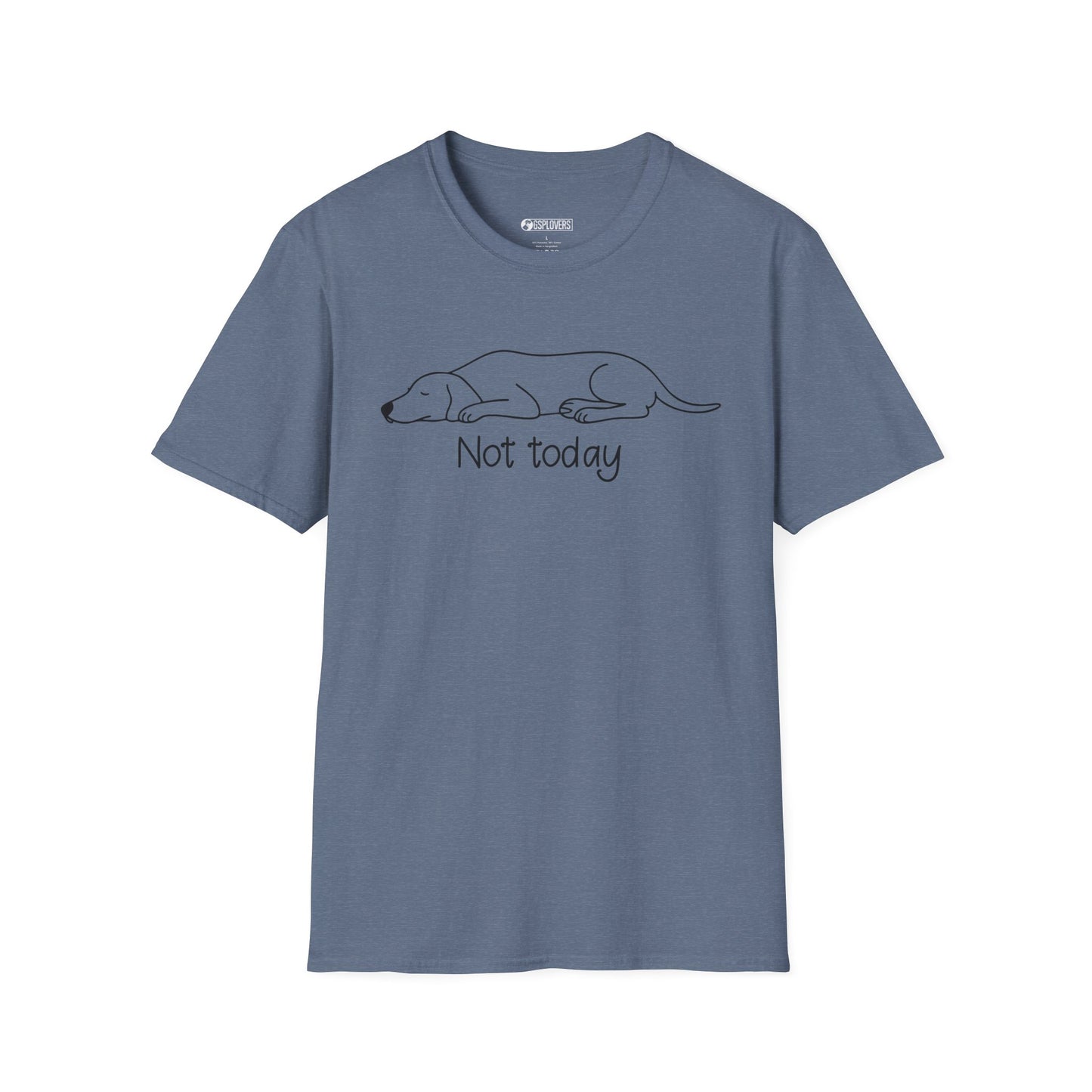 Not Today GSP T-Shirt
