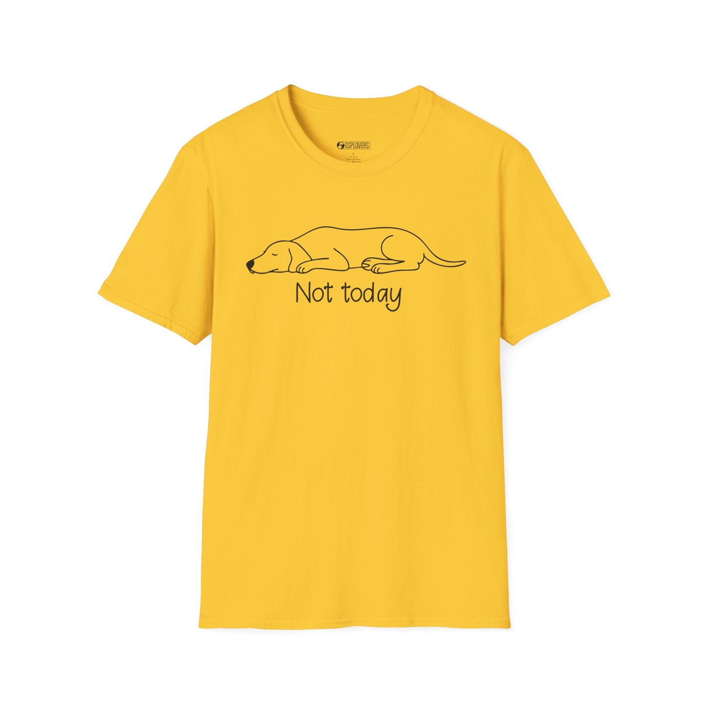 Not Today GSP T-Shirt