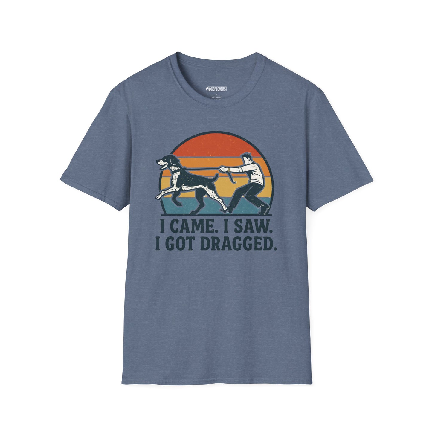 I Came I Saw I Got Dragged T-Shirt