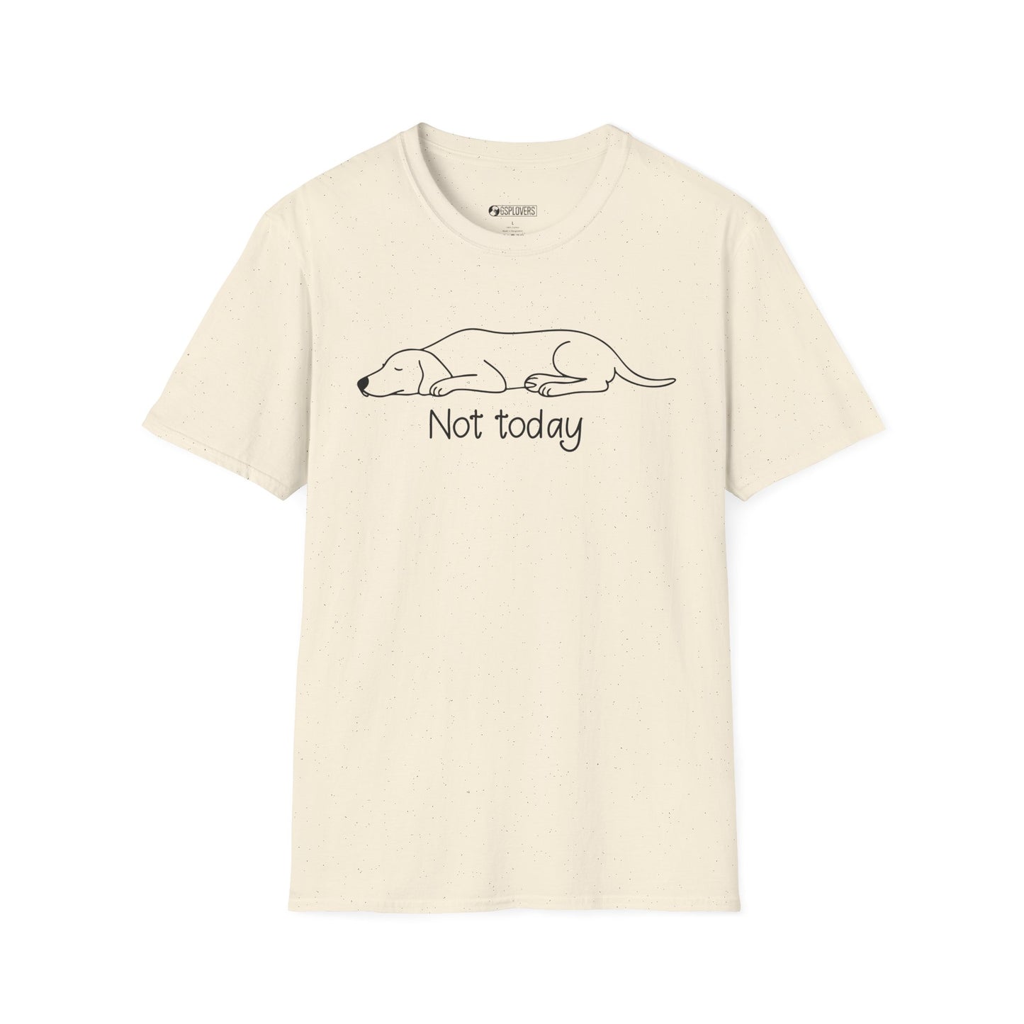 Not Today GSP T-Shirt