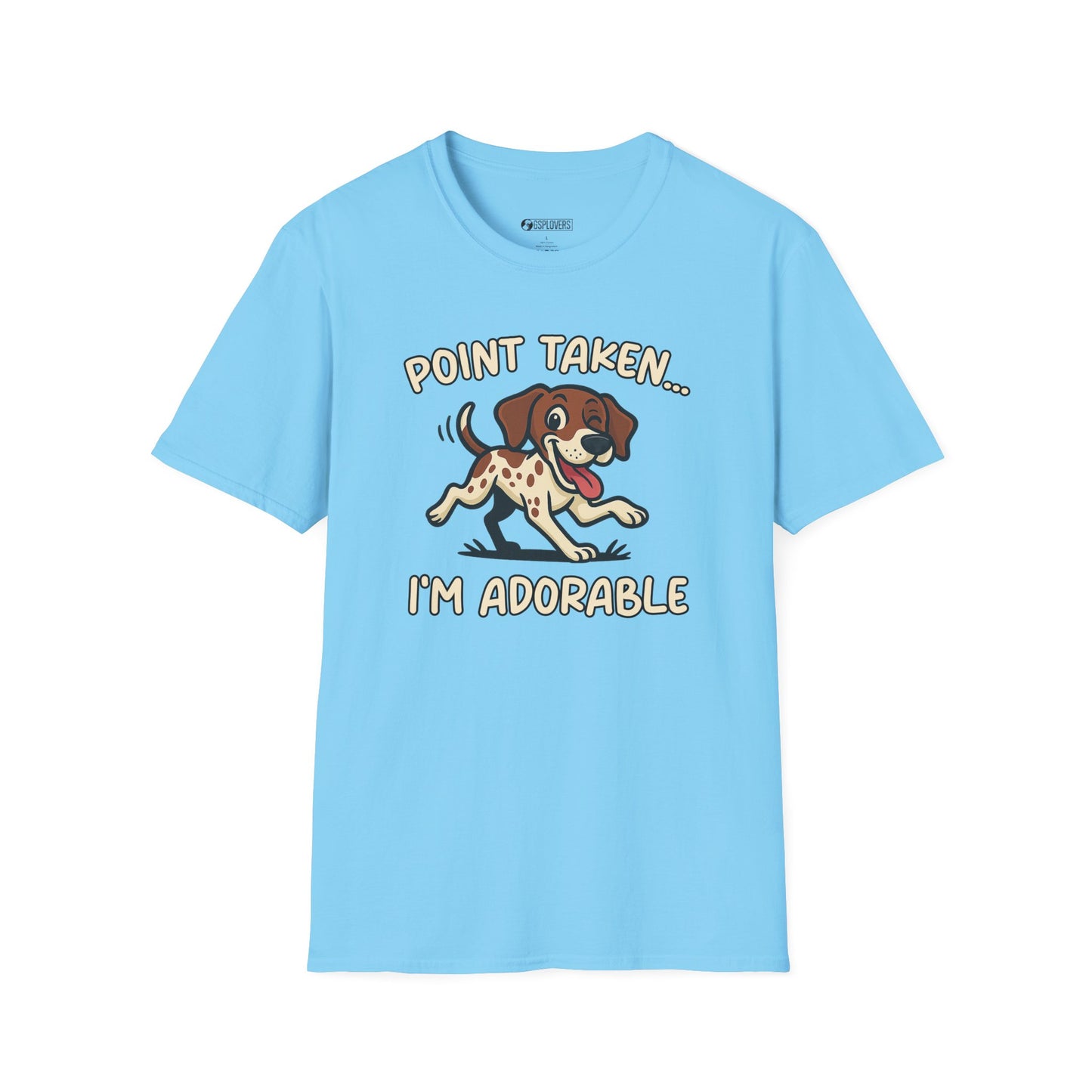 “Point Taken... I’m Adorable" T-Shirt