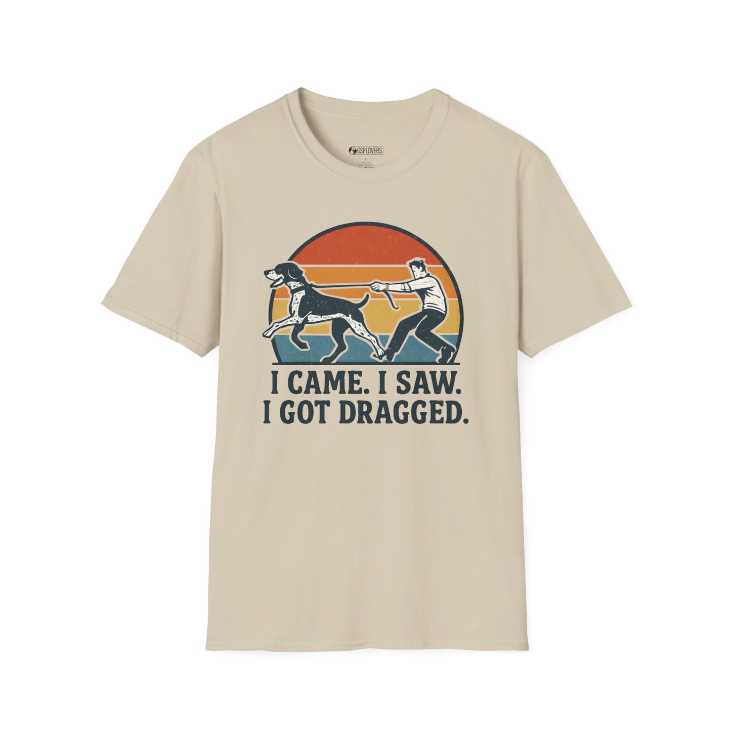 I Came I Saw I Got Dragged T-Shirt