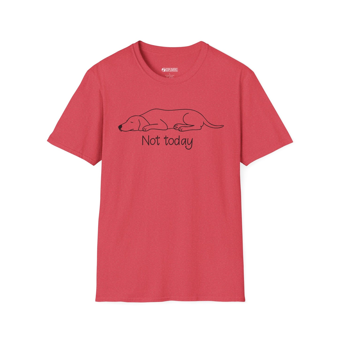 Not Today GSP T-Shirt