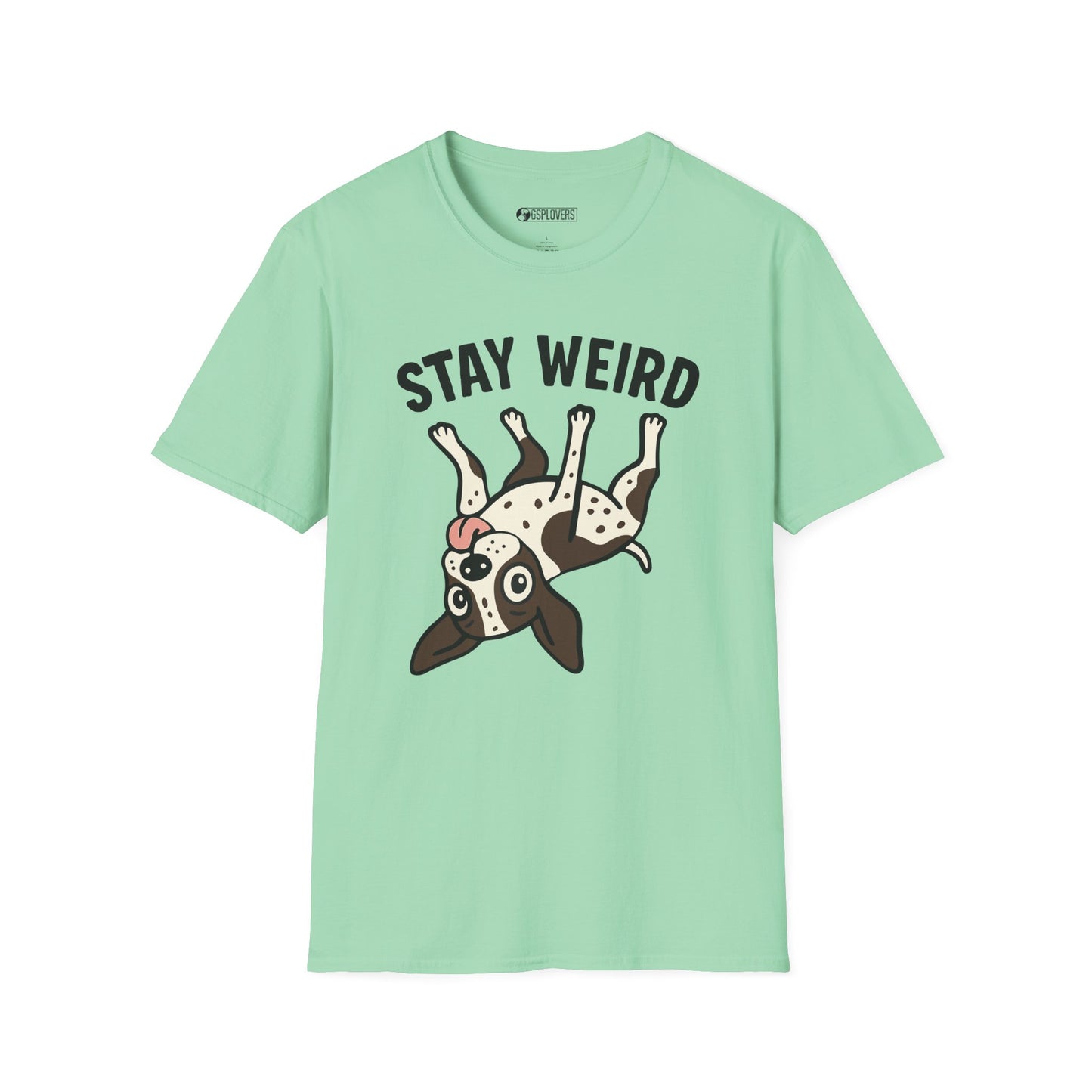 Stay Weird GSP Tee