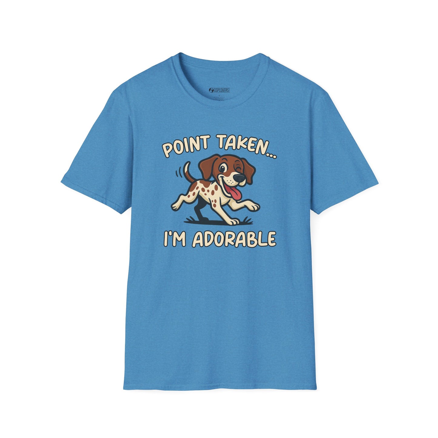 “Point Taken... I’m Adorable" T-Shirt