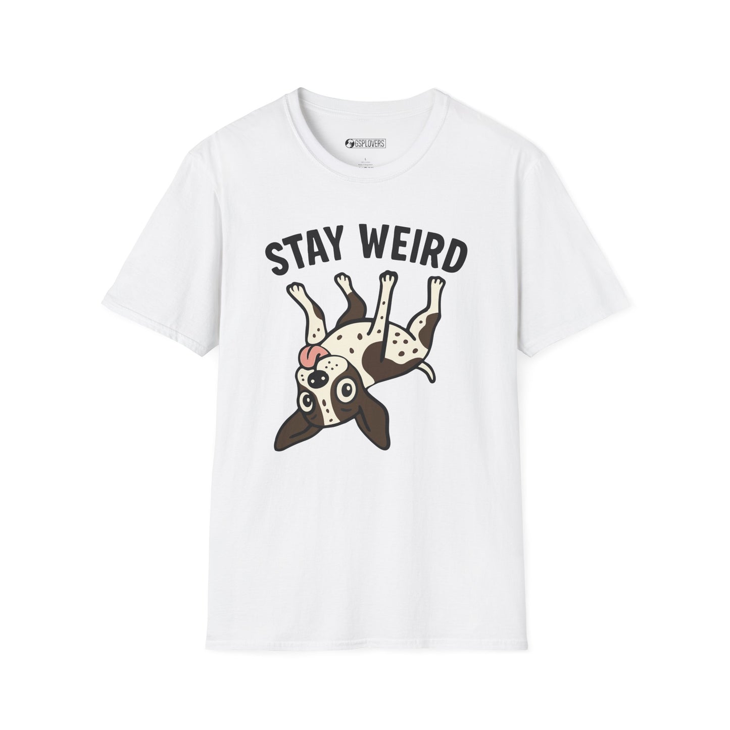 Stay Weird GSP Tee