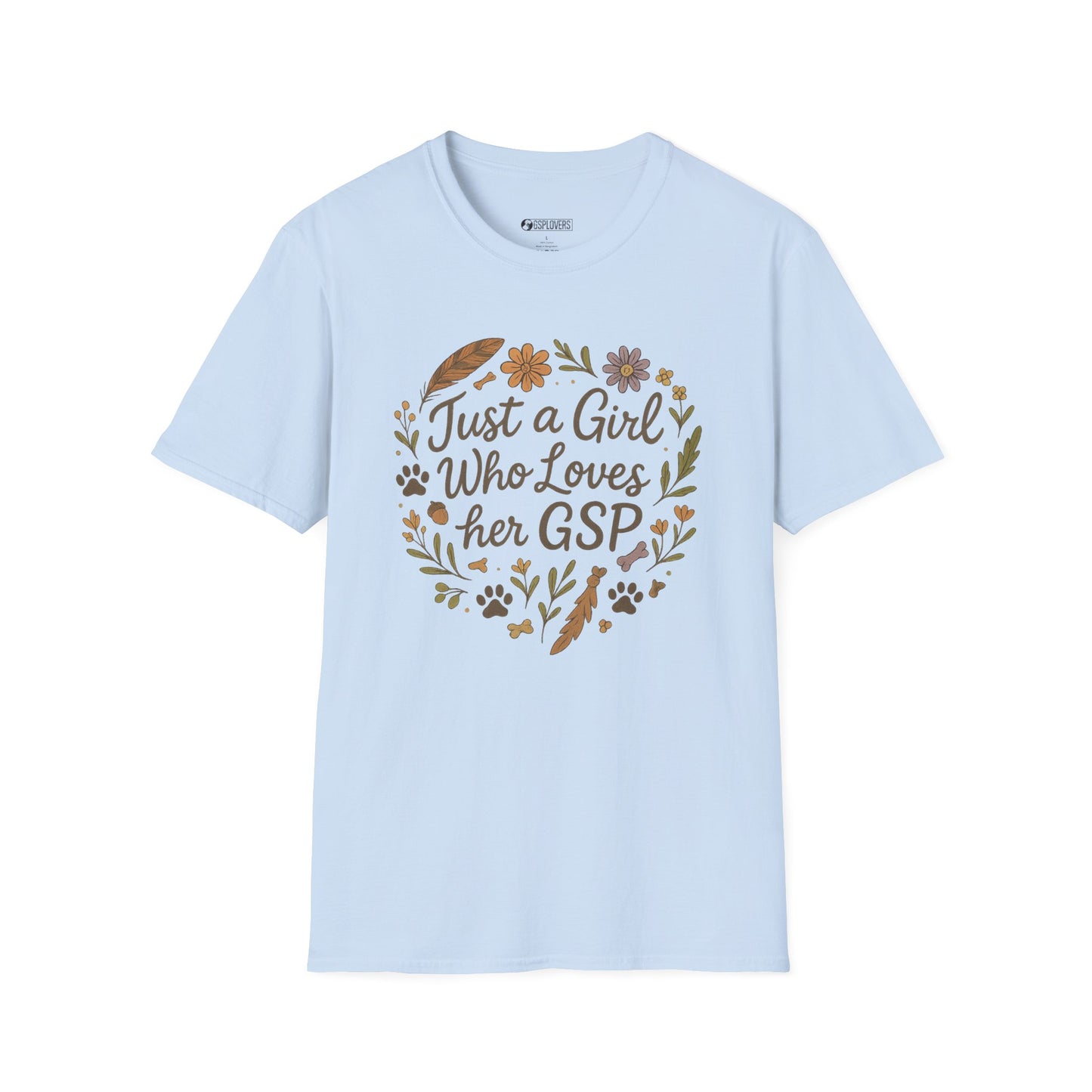 Just a Girl Who Loves Her GSP T-Shirt