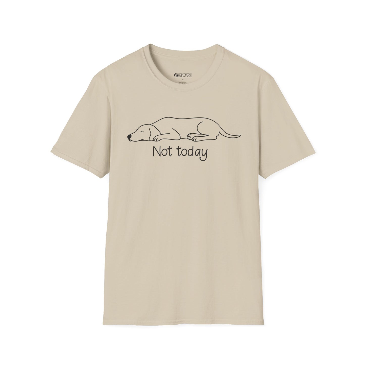Not Today GSP T-Shirt