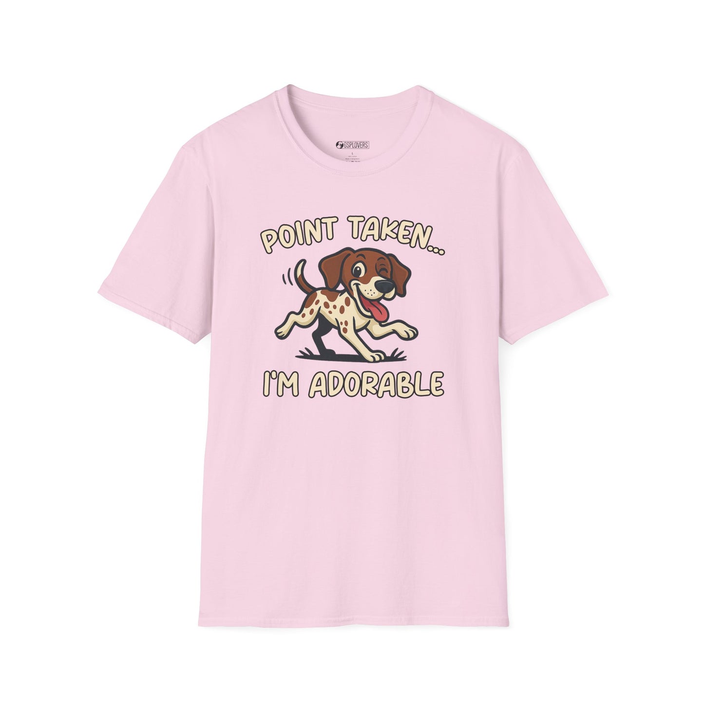 “Point Taken... I’m Adorable" T-Shirt