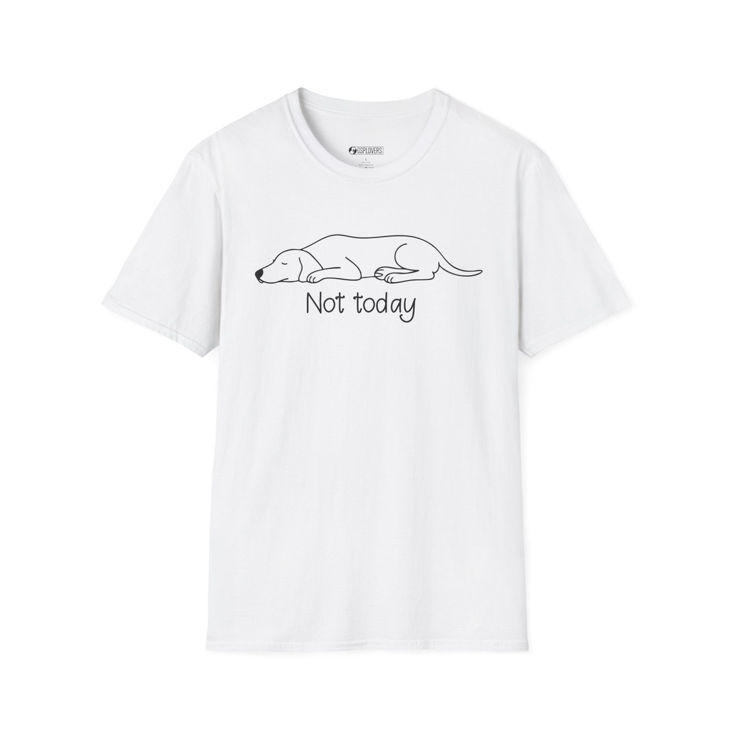 Not Today GSP T-Shirt