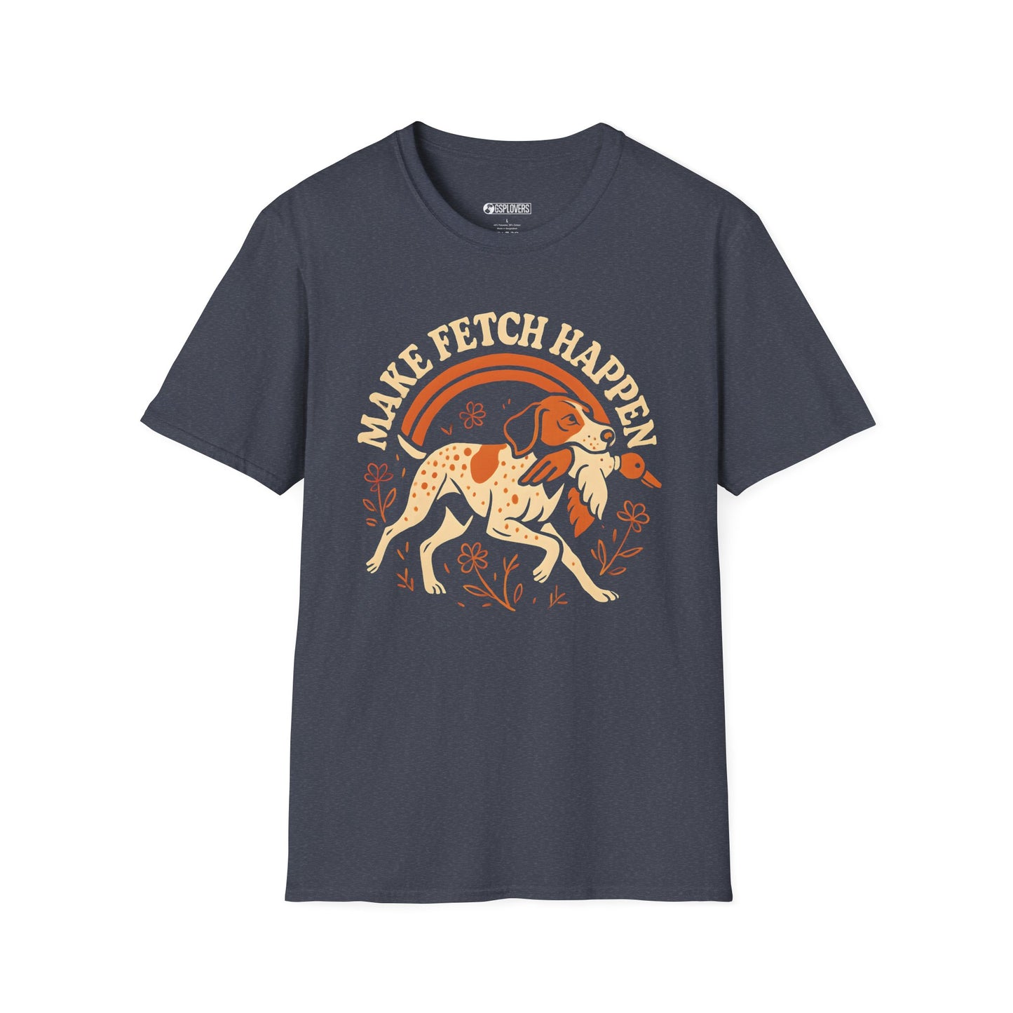 Make Fetch Happen T-Shirt