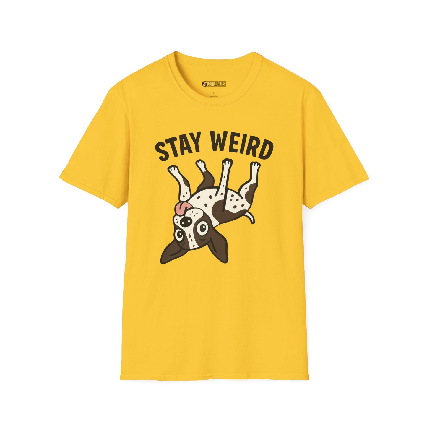 Stay Weird GSP Tee