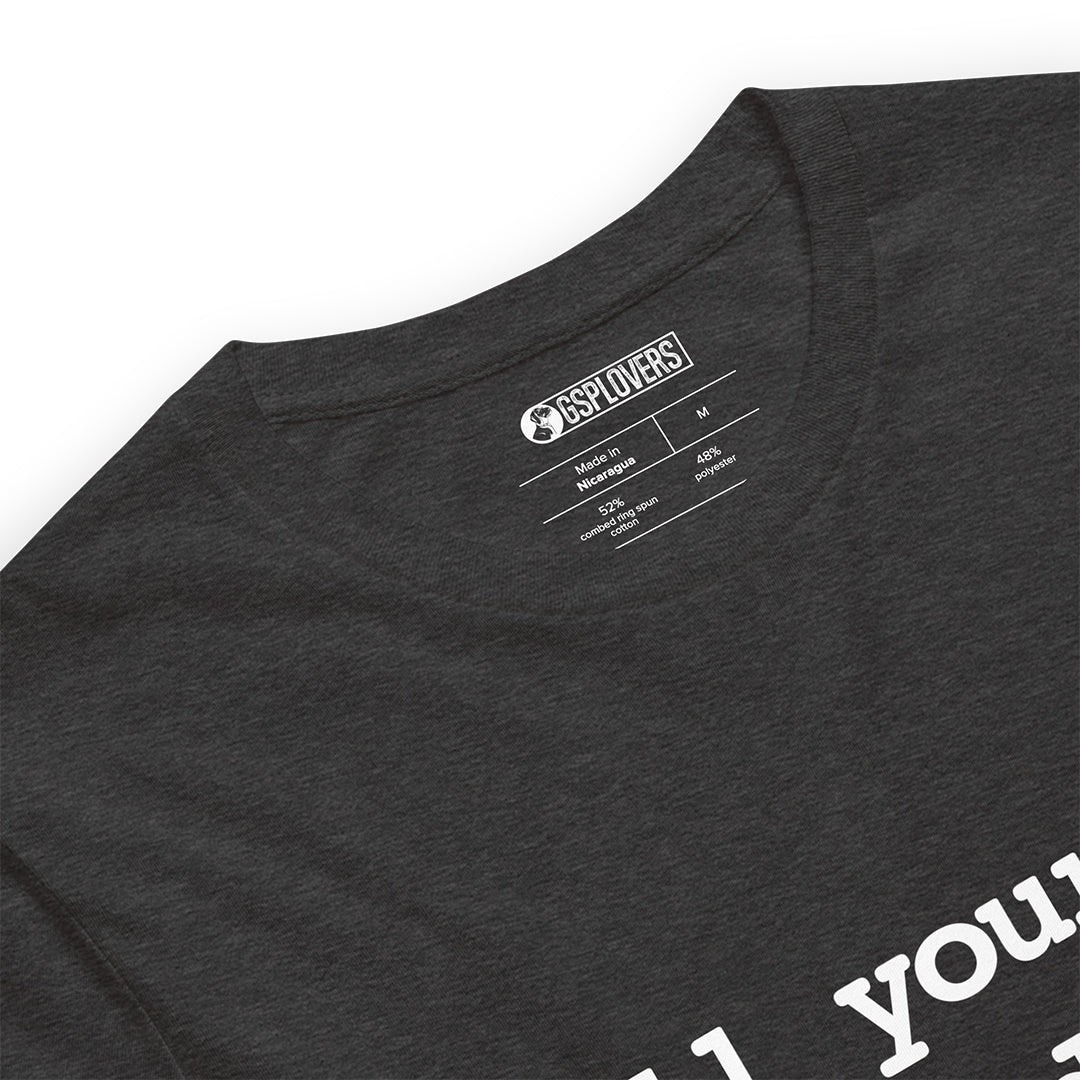 Tell Your GSP I Said Hi T-Shirt