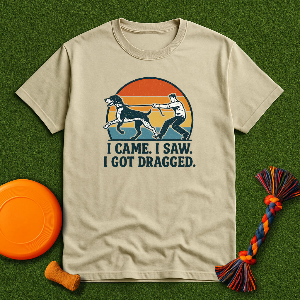 I Came I Saw I Got Dragged GSP T-Shirt