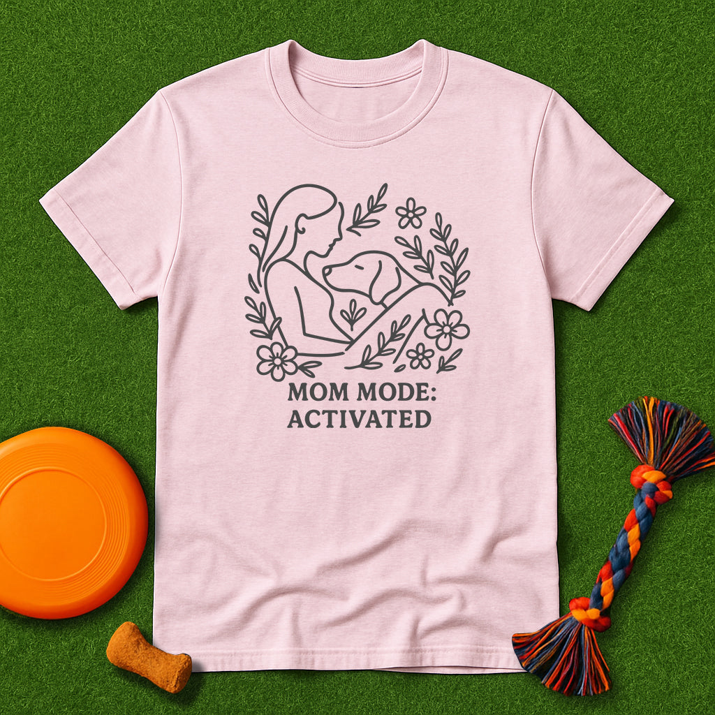 Mom Mode Activated T-Shirt