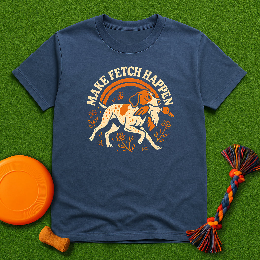 Make Fetch Happen GSP T-Shirt