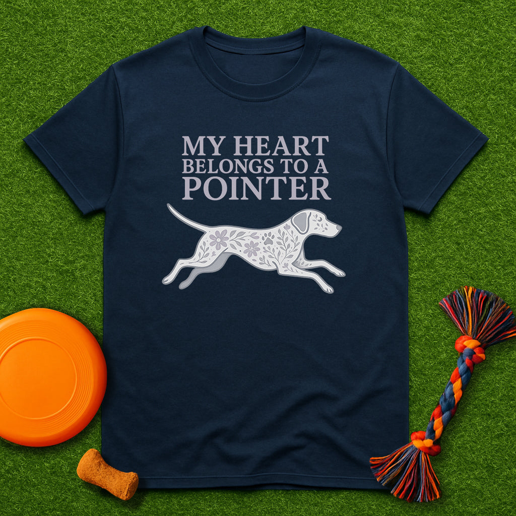 My Heart Belongs to a Pointer T-Shirt