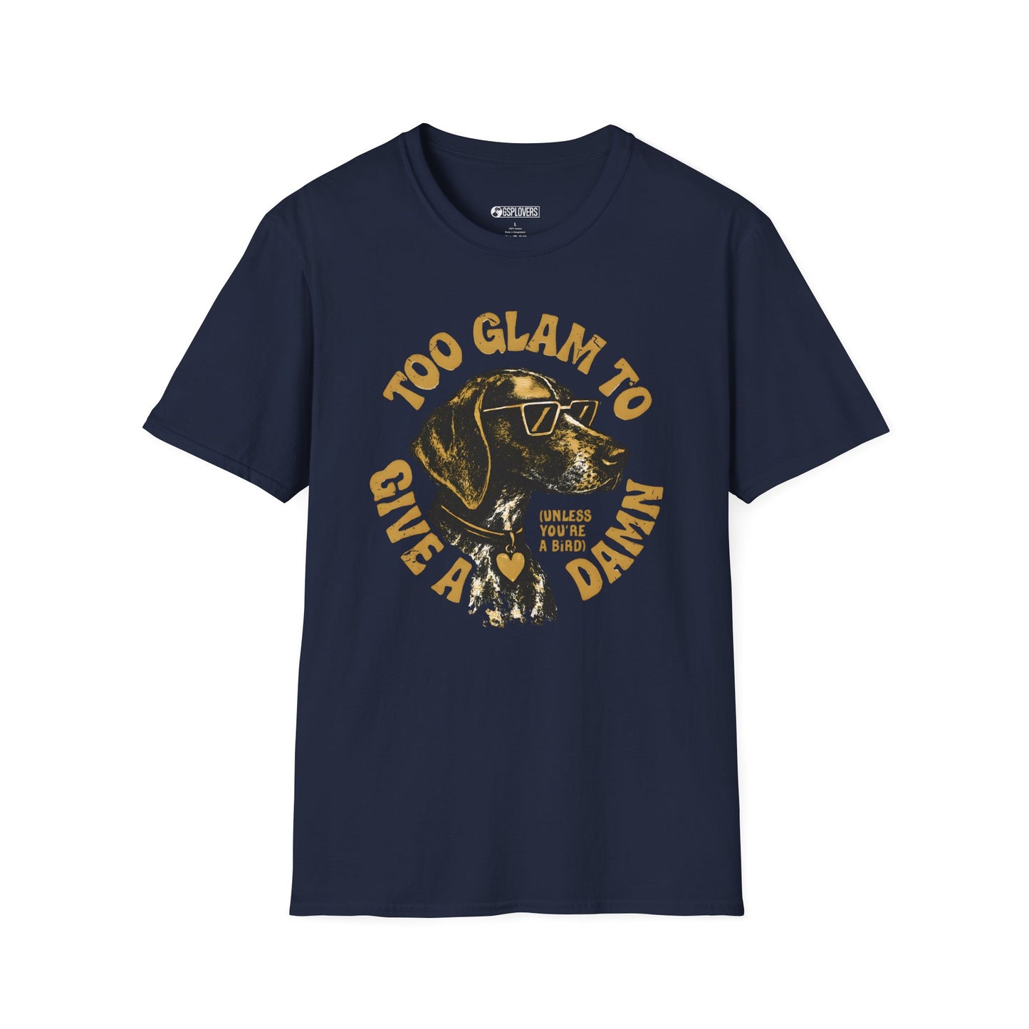 Too Glam to Give a Damn (Unless You're a Bird) Tee