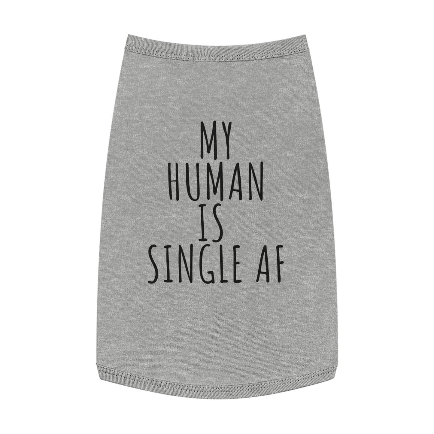 My Human is single AF GSP Tank Top