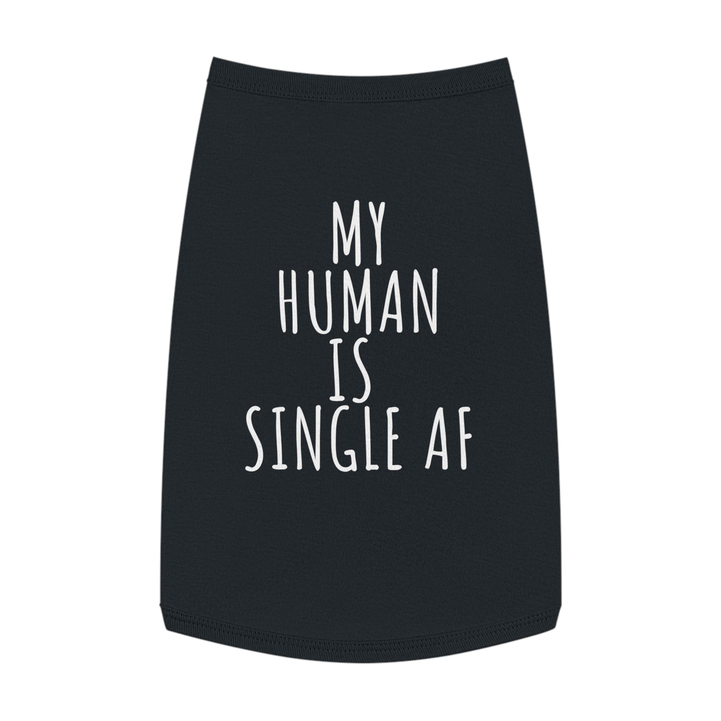 My Human is single AF Tank Top