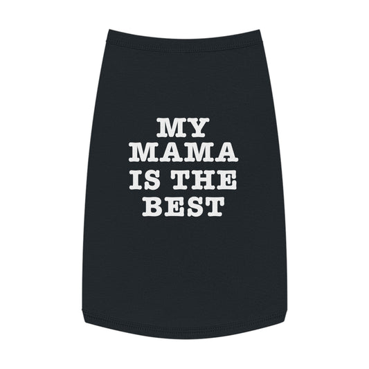 My mama is the best Tank Top