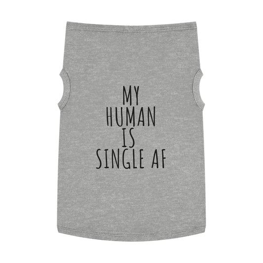 My Human is single AF GSP Tank Top