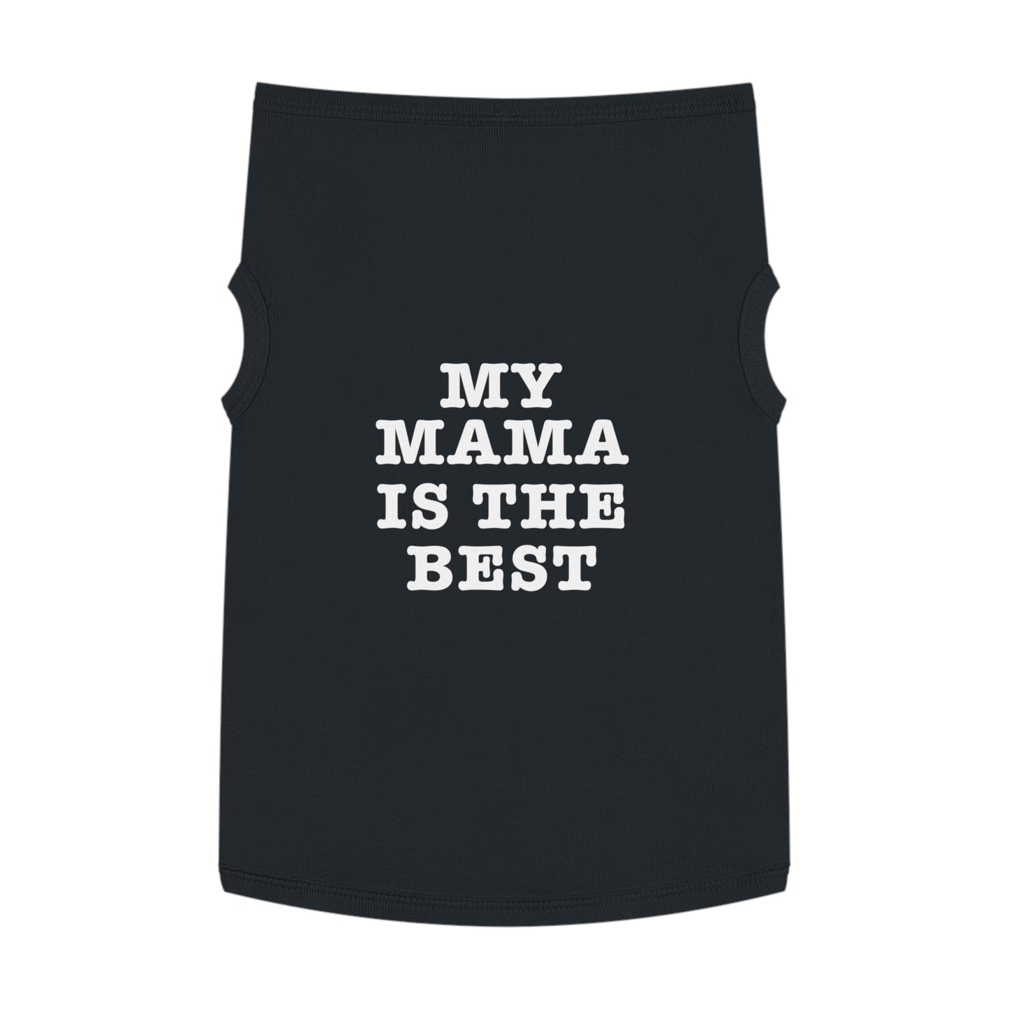 My mama is the best Tank Top