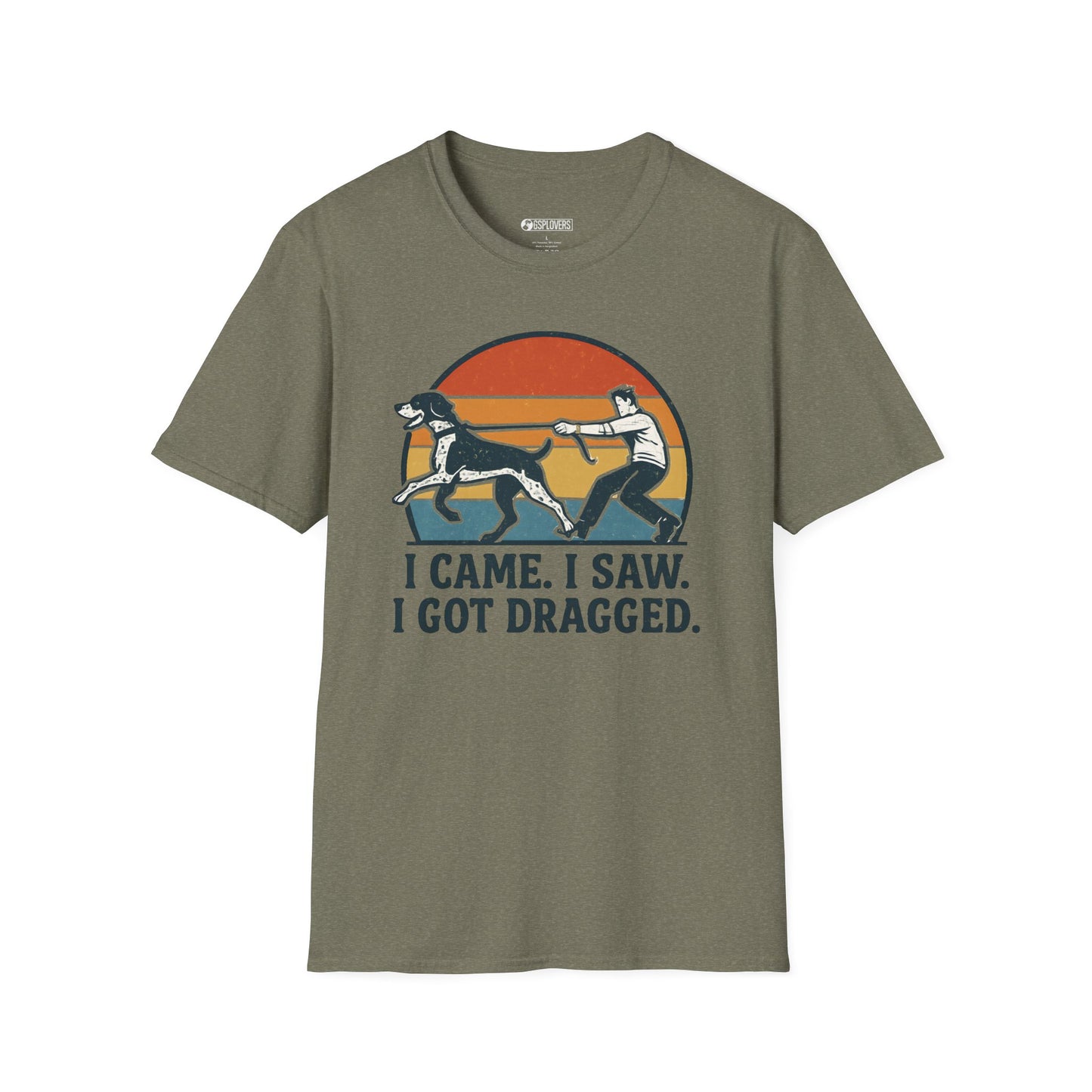 I Came I Saw I Got Dragged T-Shirt