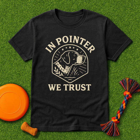 In Pointer We Trust GSP Lover T-Shirt