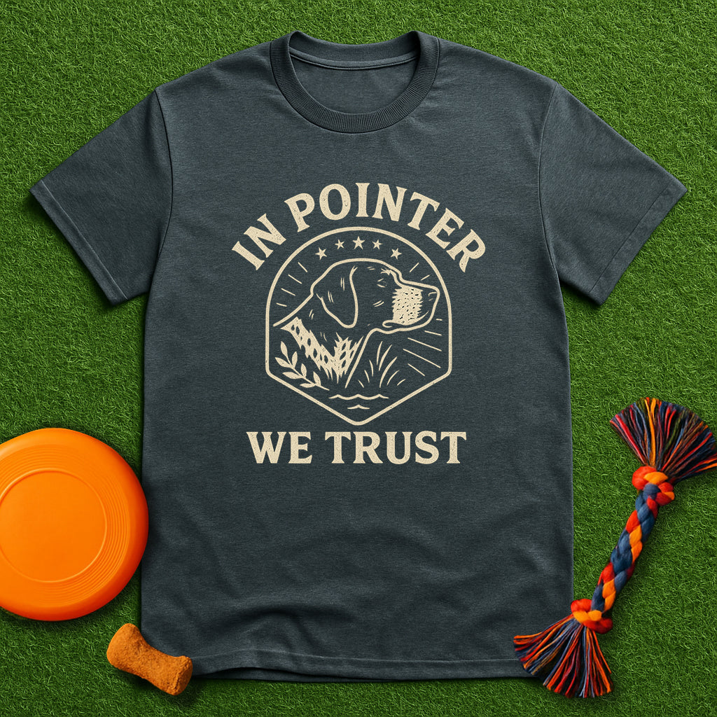 In Pointer We Trust GSP Lover T-Shirt
