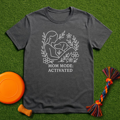Mom Mode Activated T-Shirt