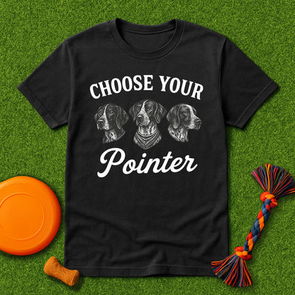 Choose Your Pointer T-Shirt
