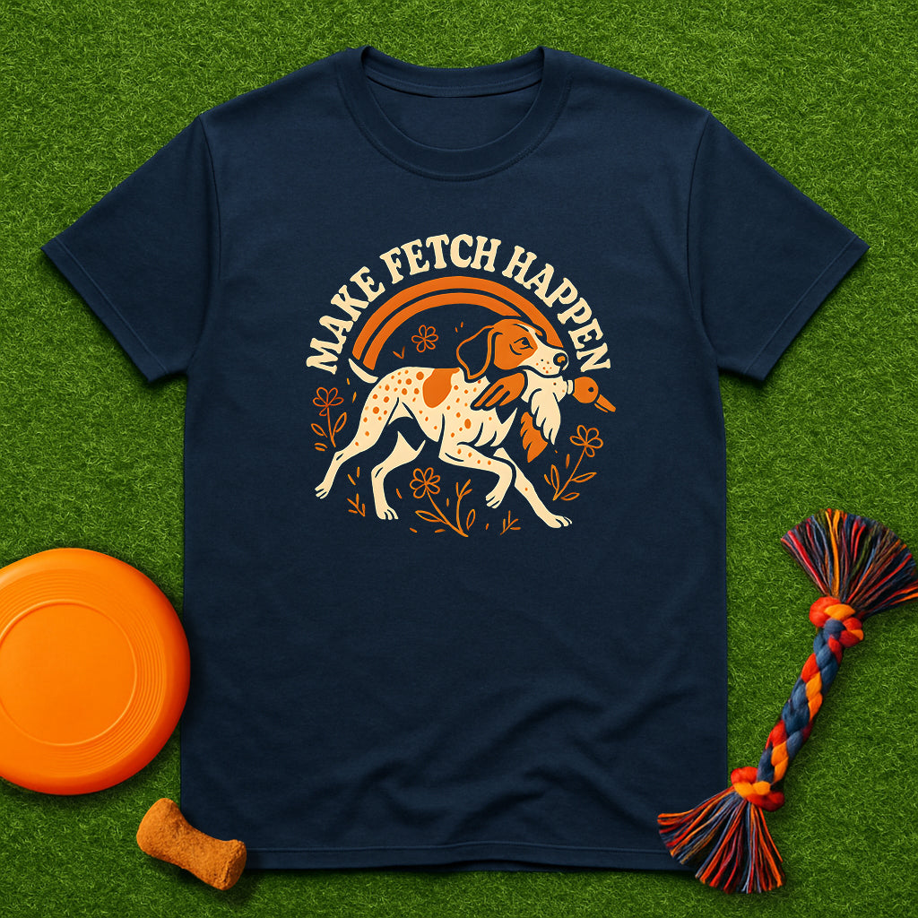 Make Fetch Happen GSP T-Shirt