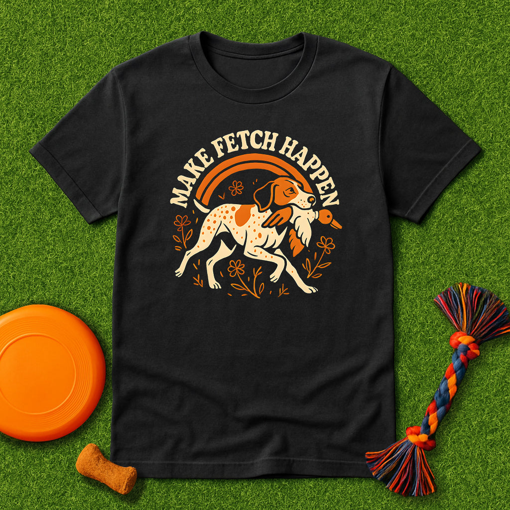 Make Fetch Happen GSP T-Shirt