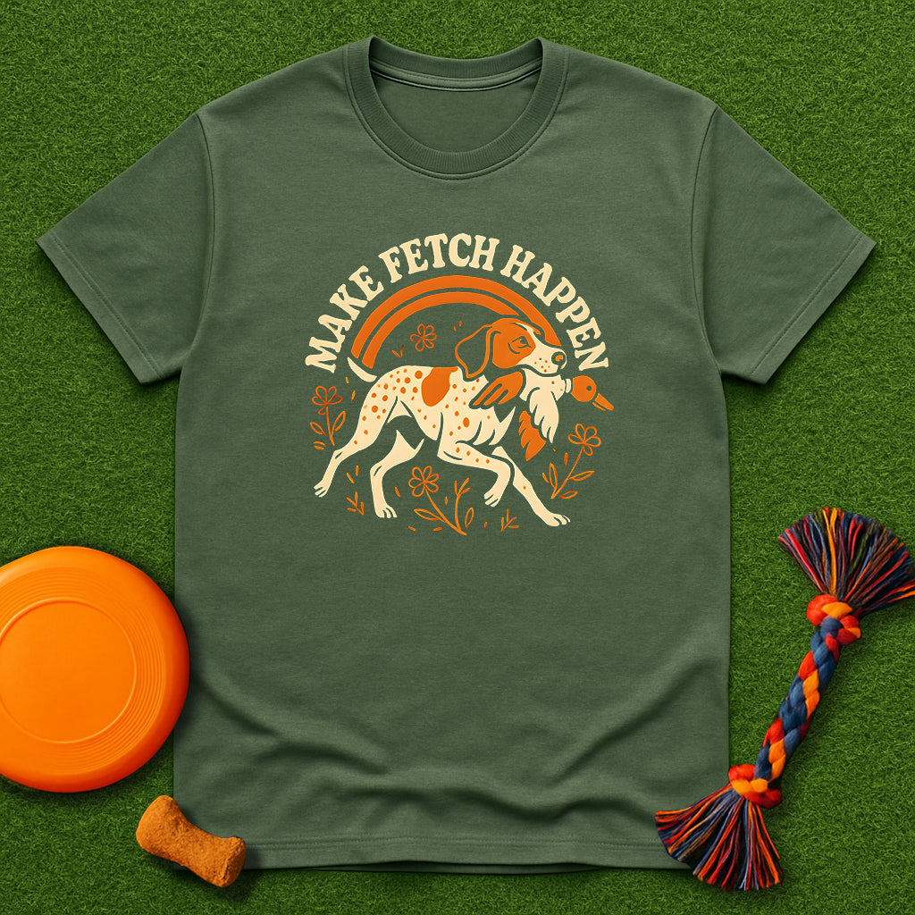 Make Fetch Happen GSP T-Shirt