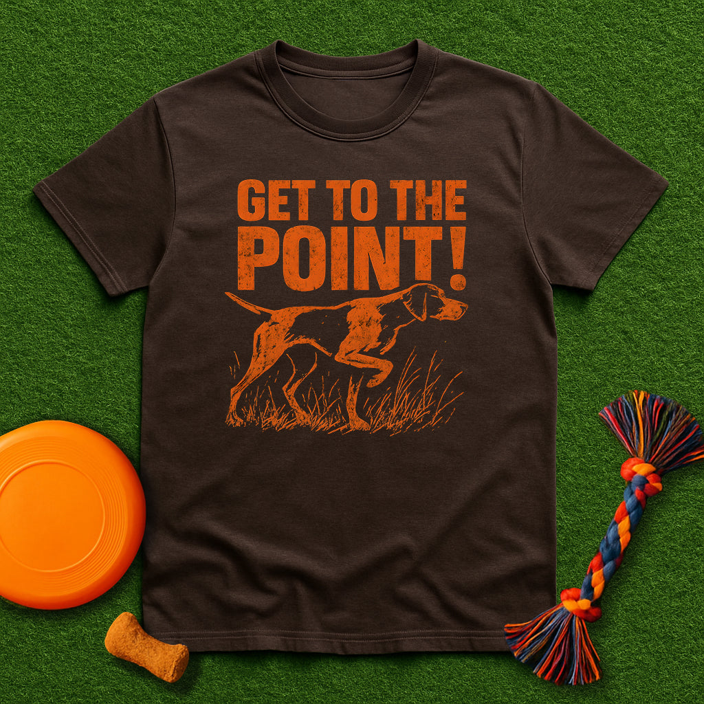Get to the Point! T-Shirt