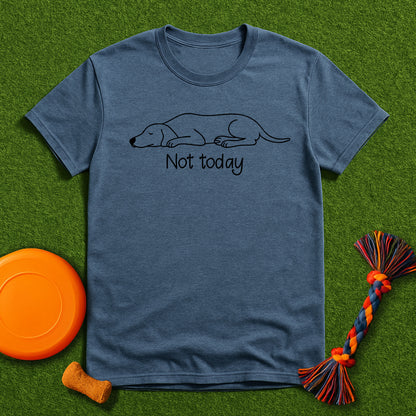 Not Today GSP T-Shirt