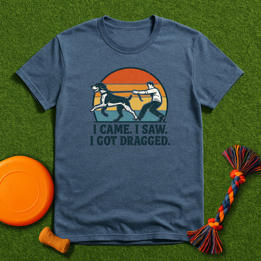 I Came I Saw I Got Dragged GSP T-Shirt