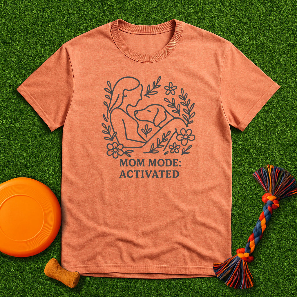 Mom Mode Activated T-Shirt