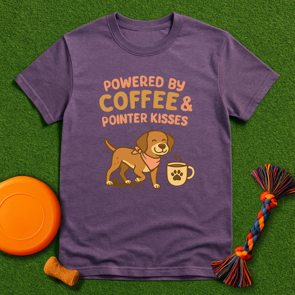 Powered by Coffee & Pointer Kisses T-Shirt