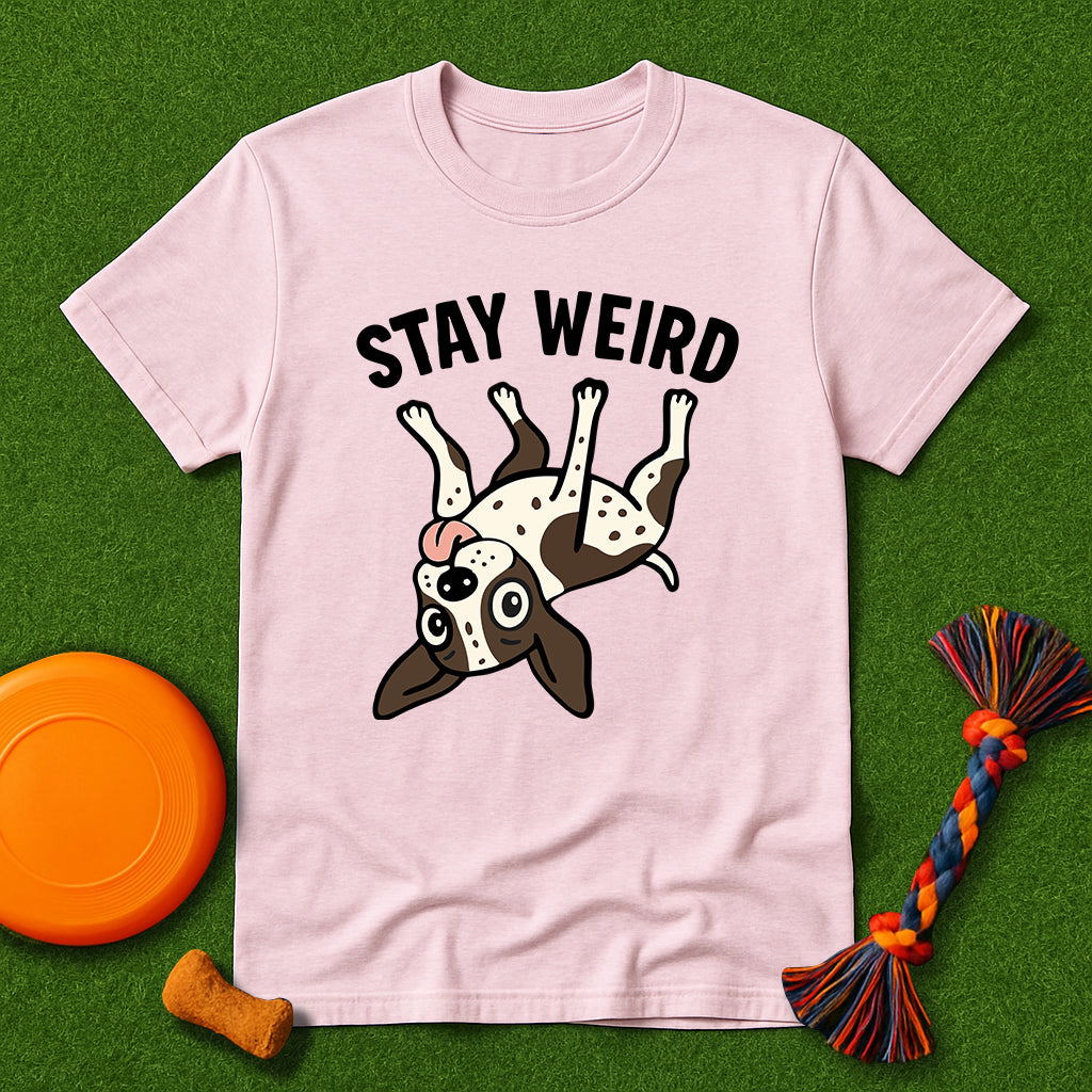 Stay Weird GSP T-Shirt