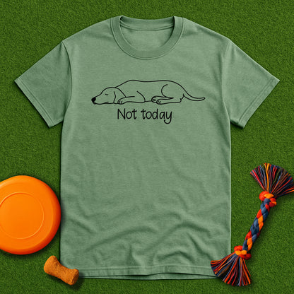 Not Today GSP T-Shirt