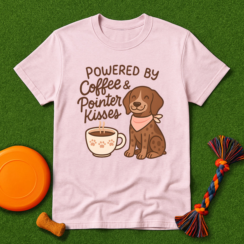 Powered by Coffee & Pointer Kisses T-Shirt