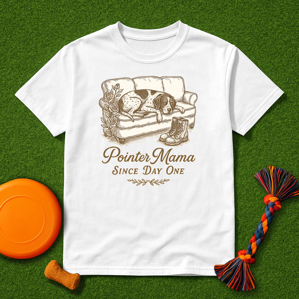 Pointer Mama Since Day One T-Shirt