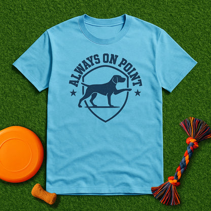 Always On Point T-Shirt